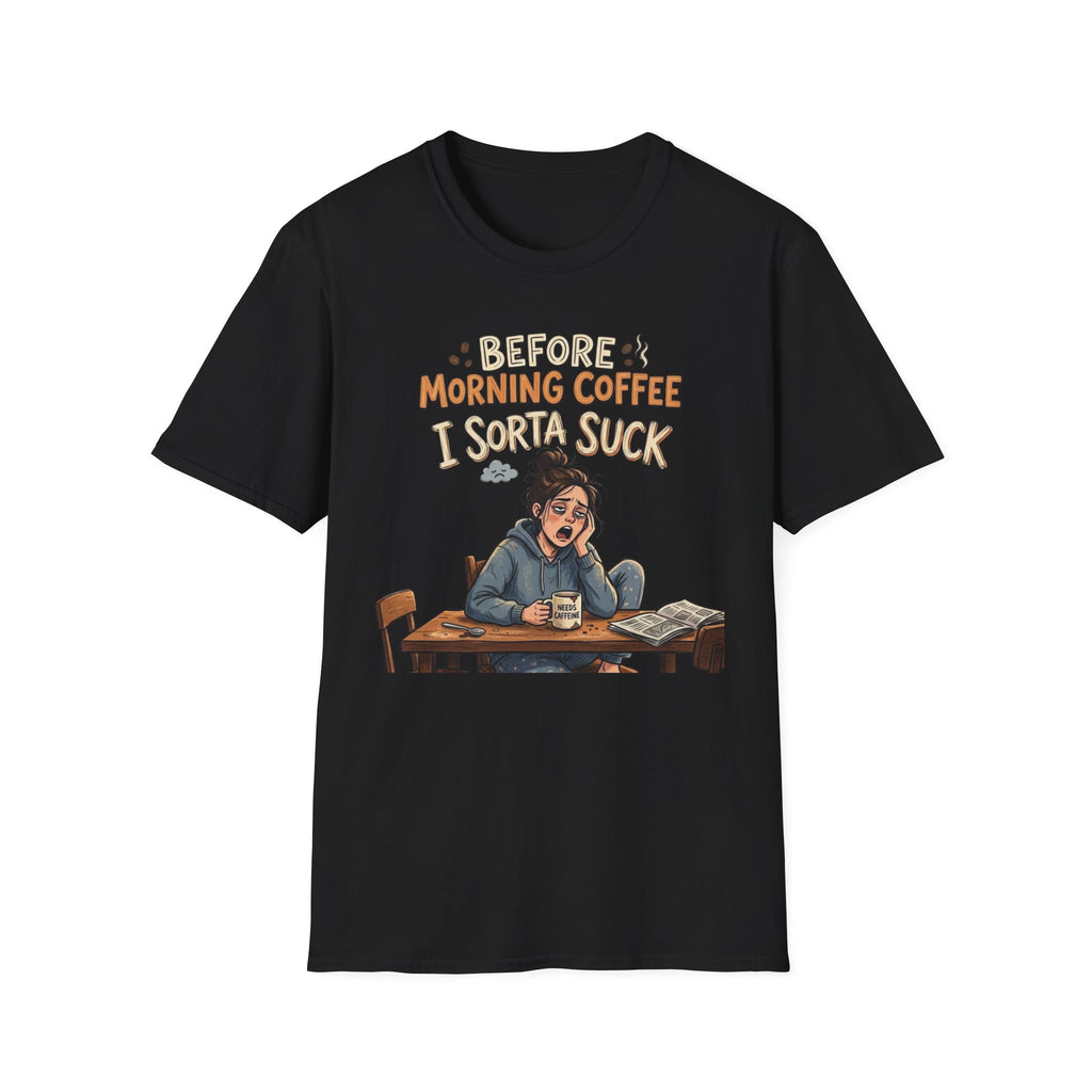 Before Morning Coffee T-Shirt