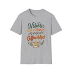Vibes are a Choice T-Shirt