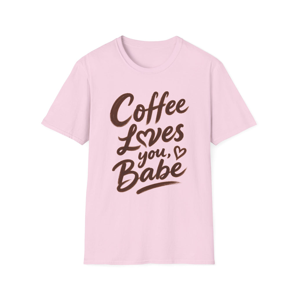 Coffee Loves You, Babe T-Shirt
