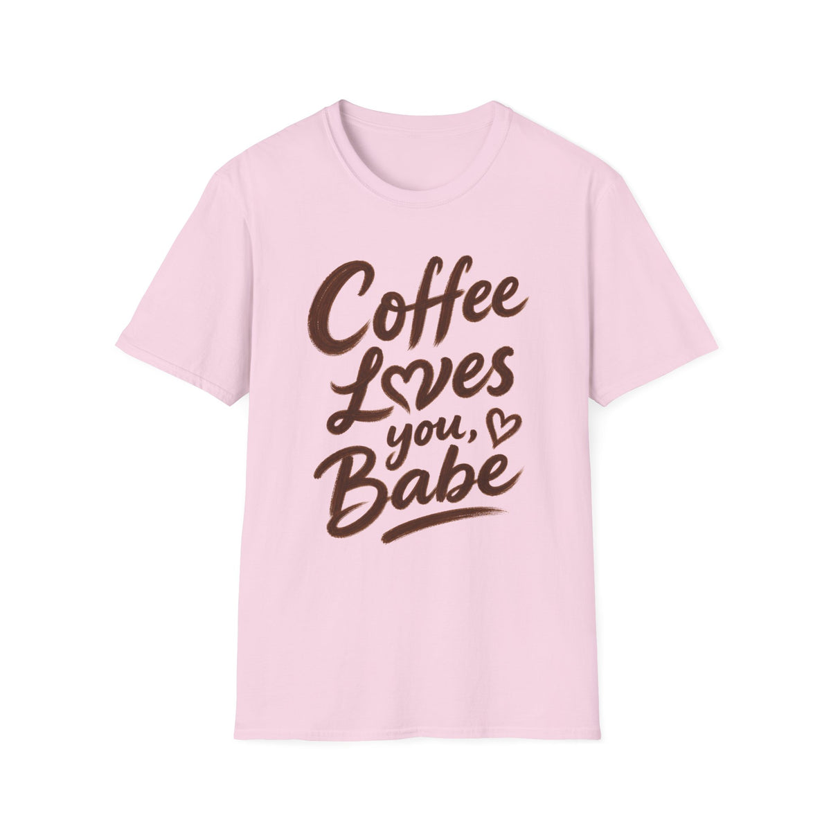 Coffee Loves You, Babe T-Shirt