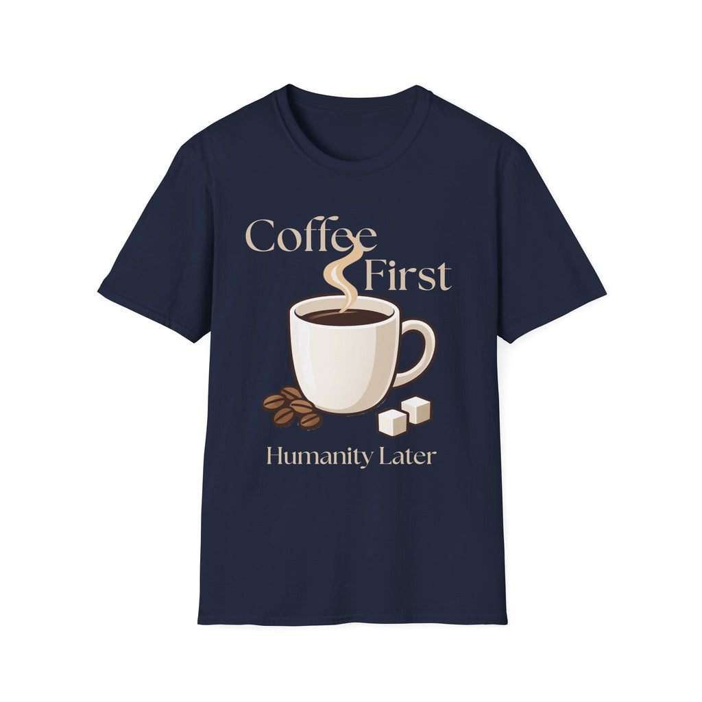 Coffee First T-Shirt