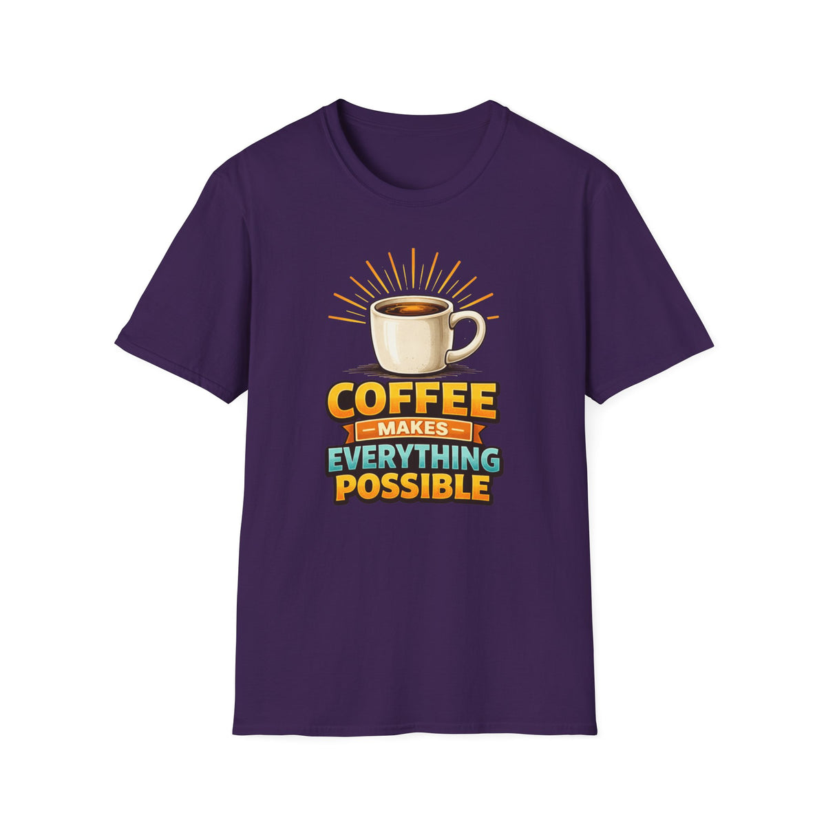 Coffee Makes Everything Possible T-Shirt