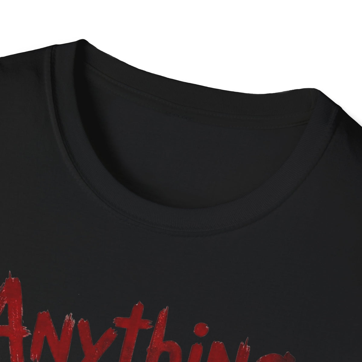 Anything Else? T-Shirt
