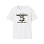 Caffeinated Tolerating People T-Shirt