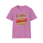 Coffee or Wrath T-Shirt