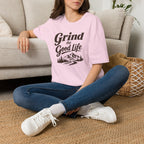 Grind the Good Life T-Shirt