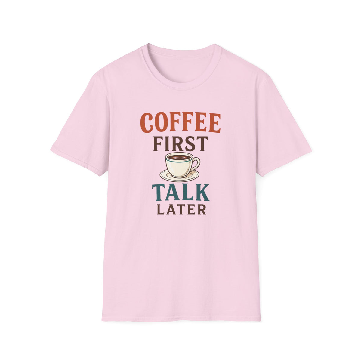 Coffee First T-Shirt