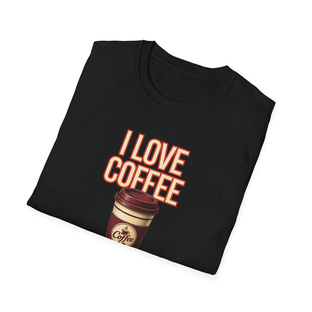 I Love Coffee T-Shirt