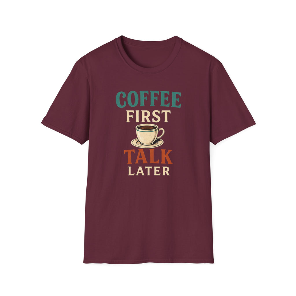 Coffee First T-Shirt