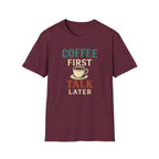 Coffee First T-Shirt