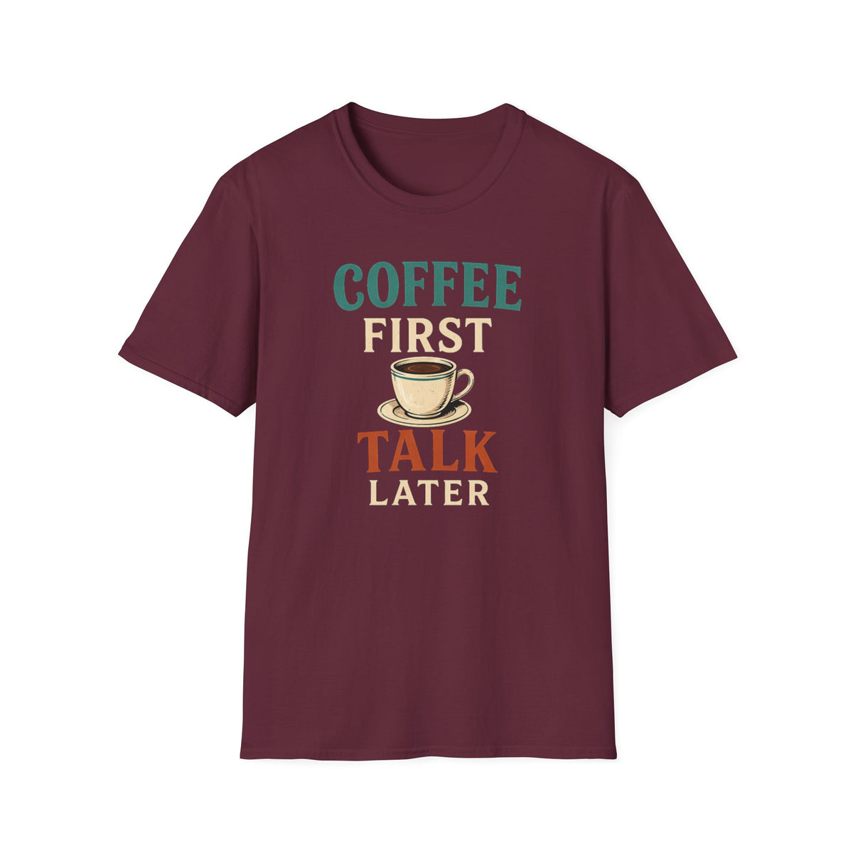 Coffee First T-Shirt