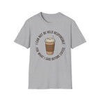 I Cannot Be Held Responsible T-Shirt