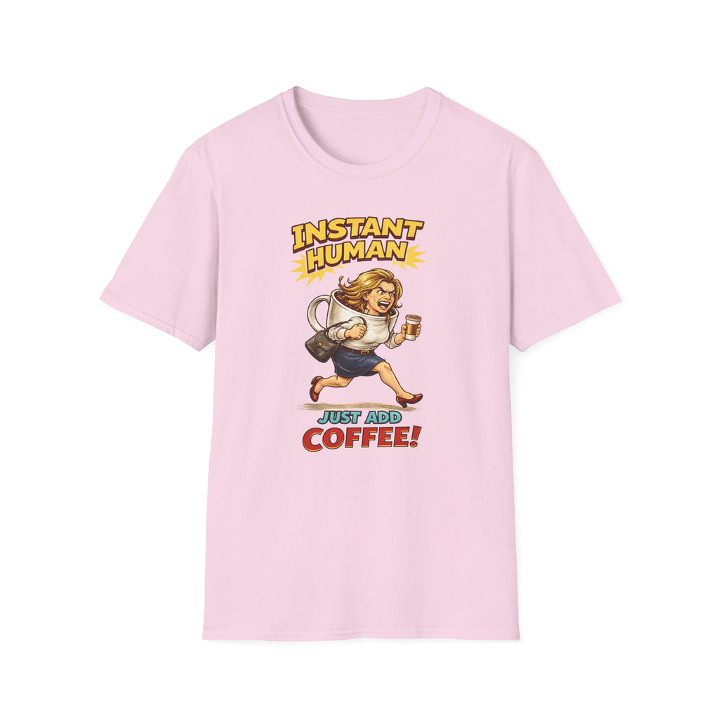 Instant Woman T-Shirt