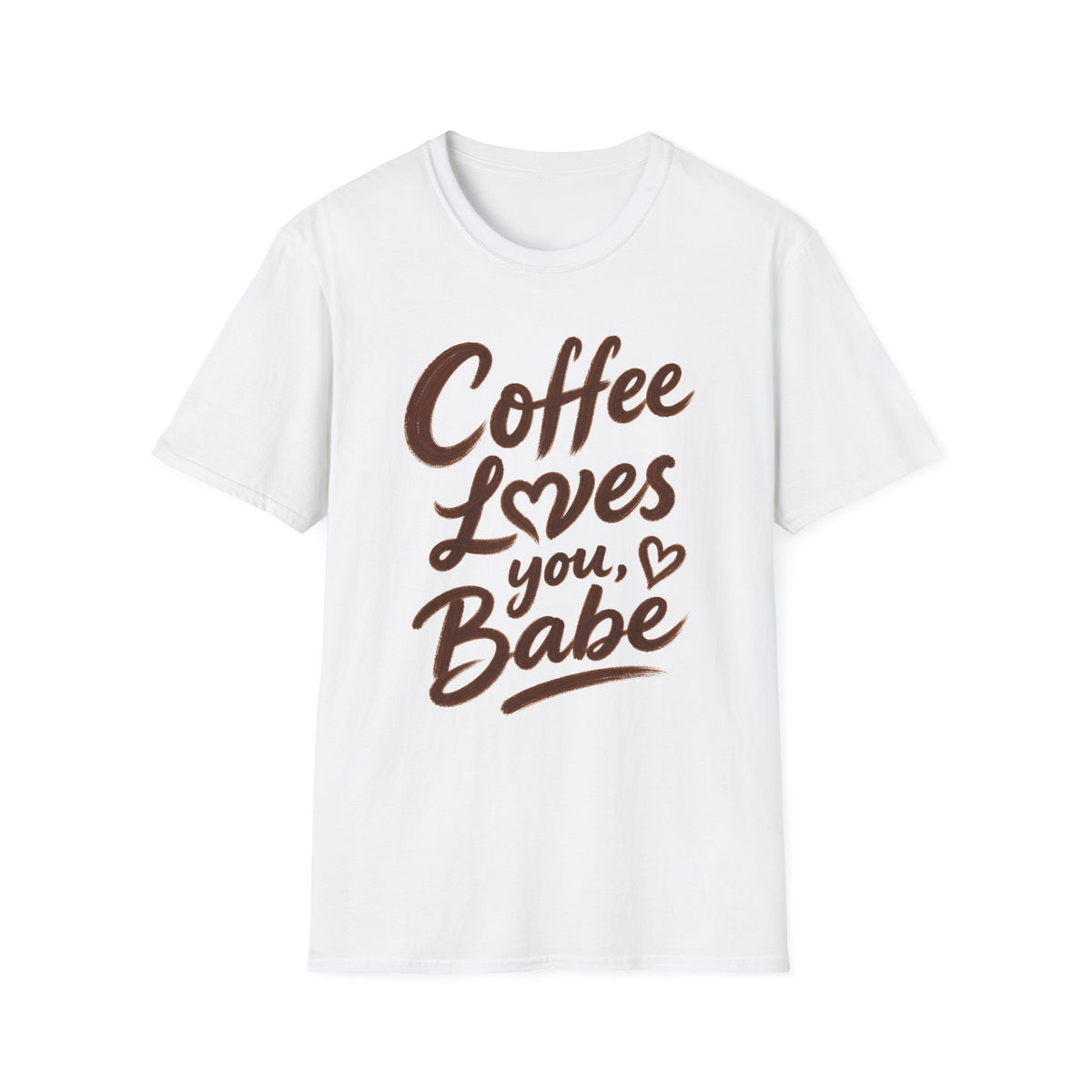 Coffee Loves You, Babe T-Shirt