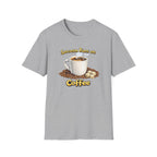 Sarcasm Runs on Coffee T-Shirt
