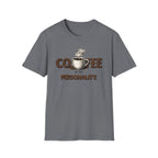 Coffee is My Personality T-Shirt