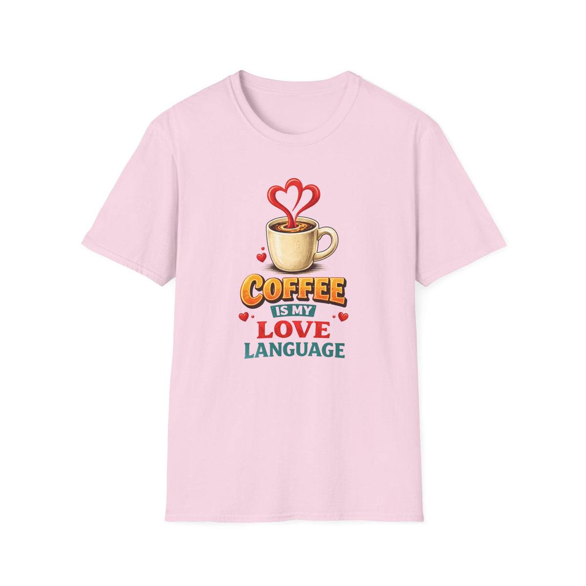 Coffee is My Love Language T-Shirt