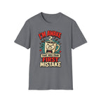 I'm Awake T-Shirt
