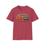 First Coffee Then T-Shirt