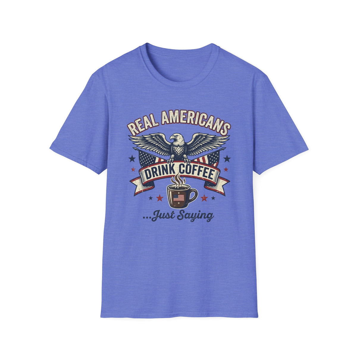 Real Americans T-Shirt