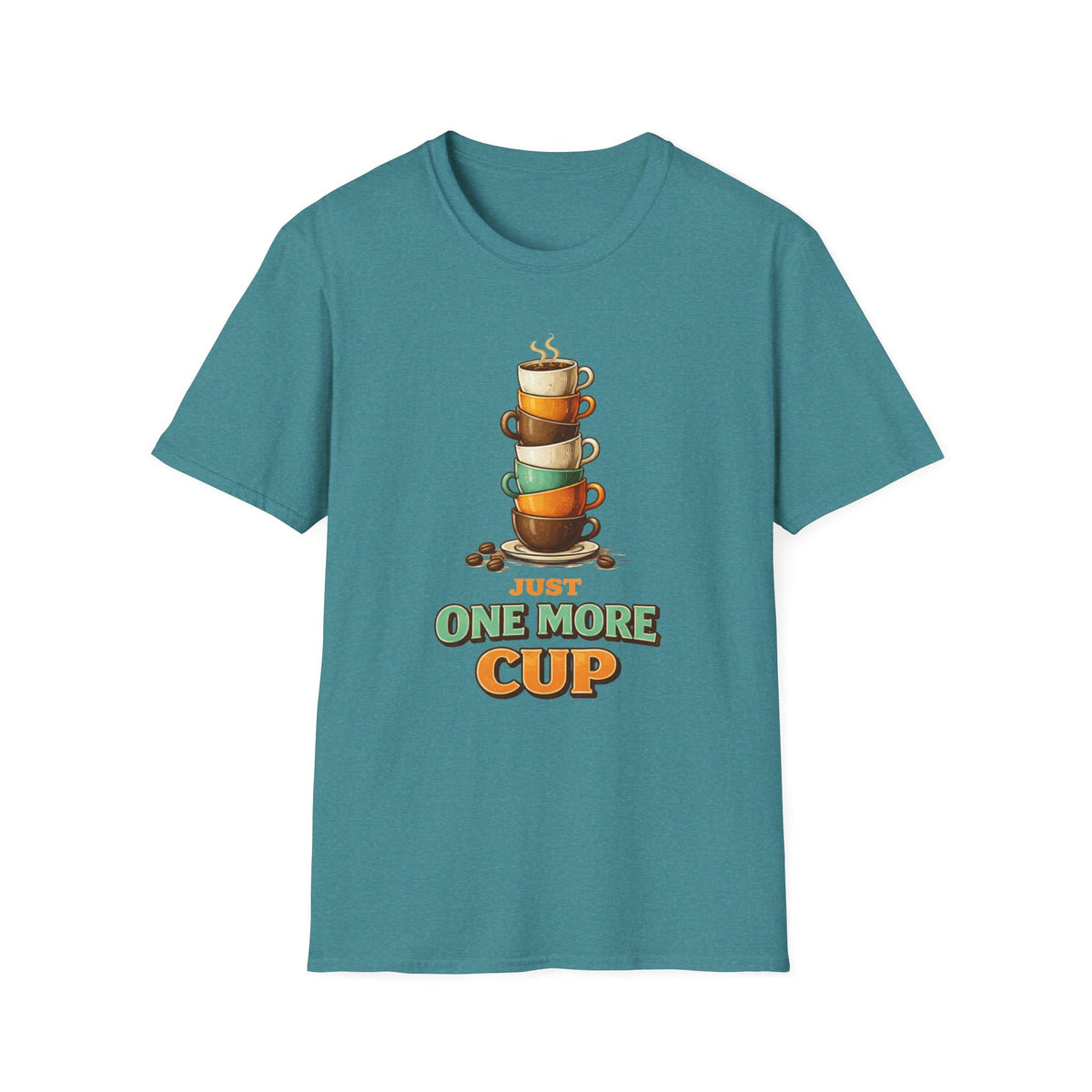 Just One More Cup T-Shirt