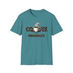 Coffee is My Personality T-Shirt