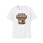 Paid in Coffee T-Shirt
