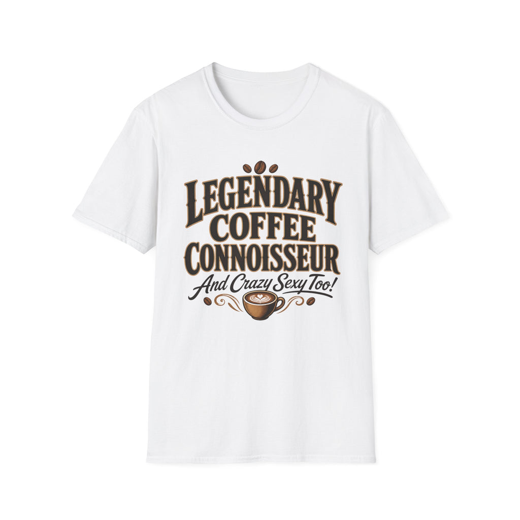 Legendary Coffee Connoisseur T-Shirt