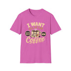 I Want All of the Coffee T-Shirt