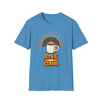 Rise and Grind T-Shirt