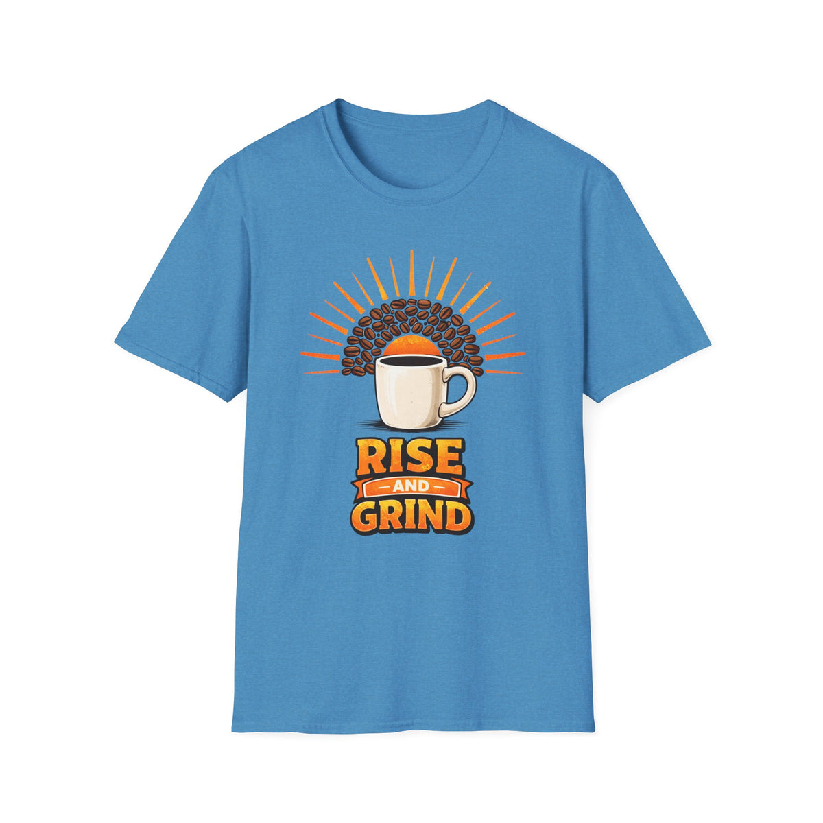 Rise and Grind T-Shirt