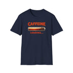 Caffeine Loading T-Shirt