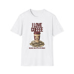 I Love Coffee T-Shirt