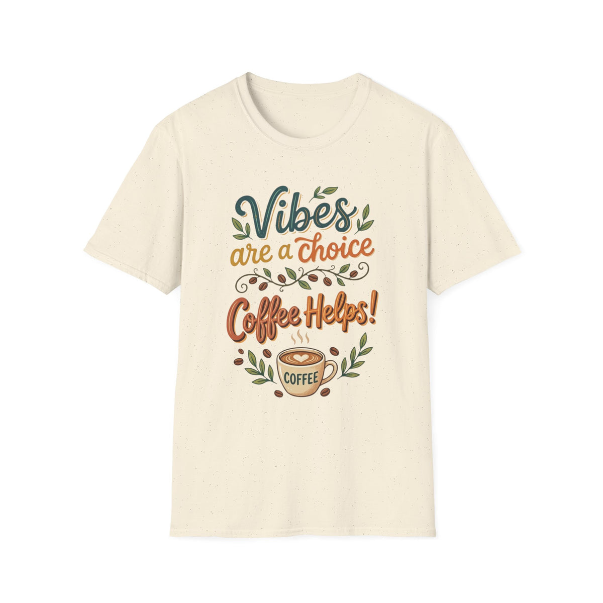 Vibes are a Choice T-Shirt
