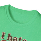 I Hate Coffee T-Shirt