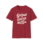 Grind the Good Life T-Shirt