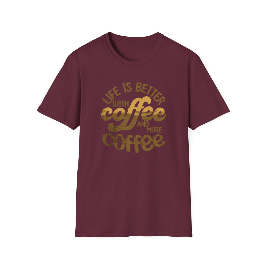Life is Better with Coffee T-Shirt