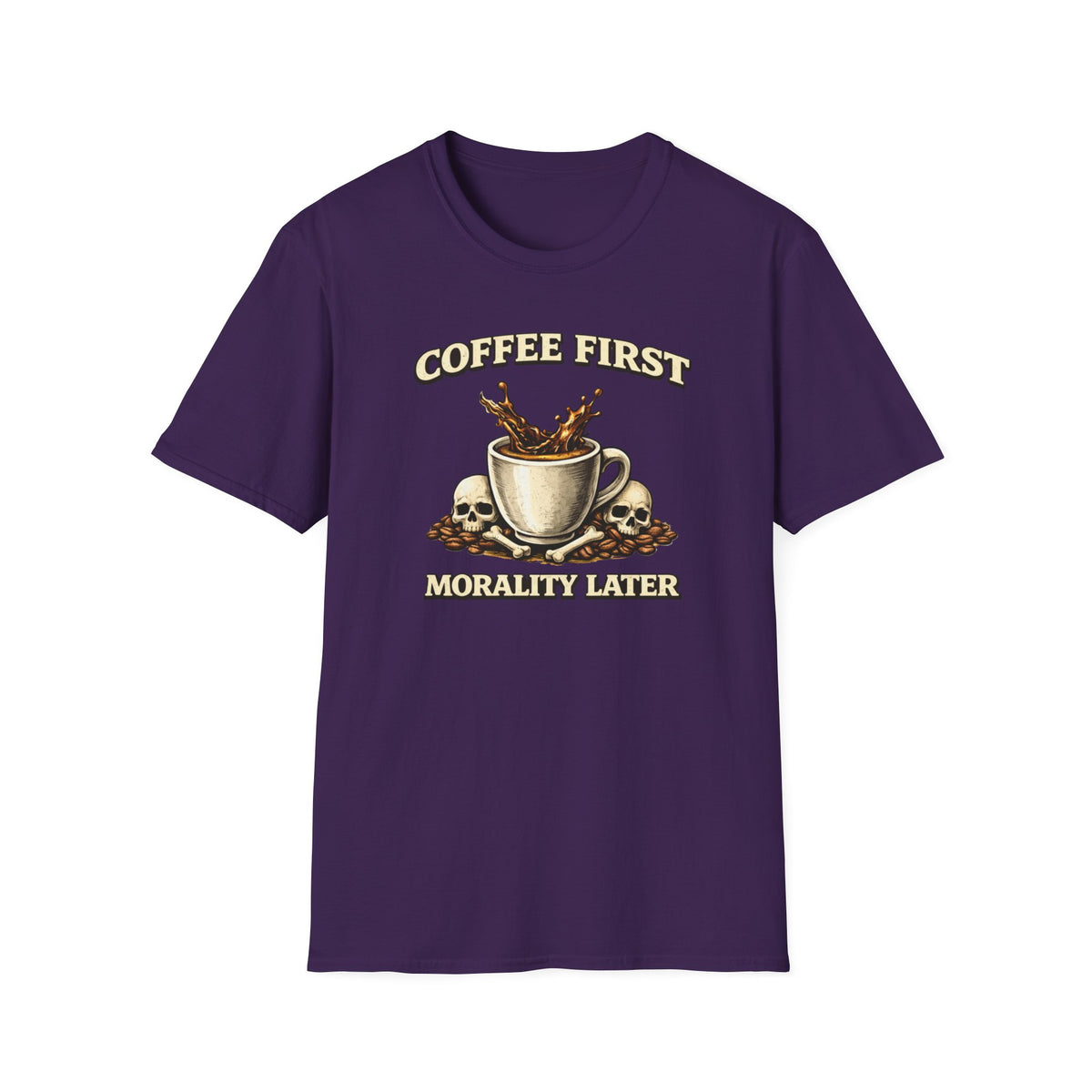 Coffee First Morality Later T-Shirt