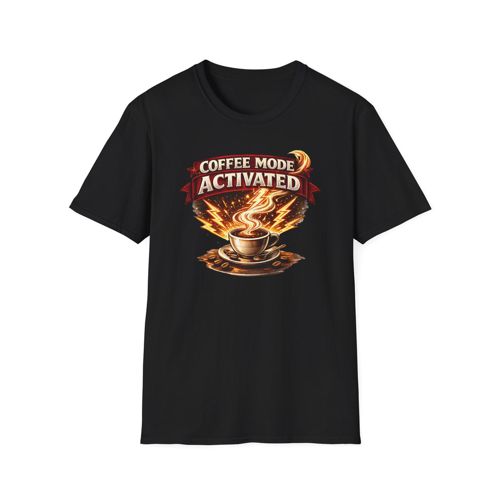 Coffee Mode Activated T-Shirt