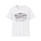 We the Caffeinated T-Shirt