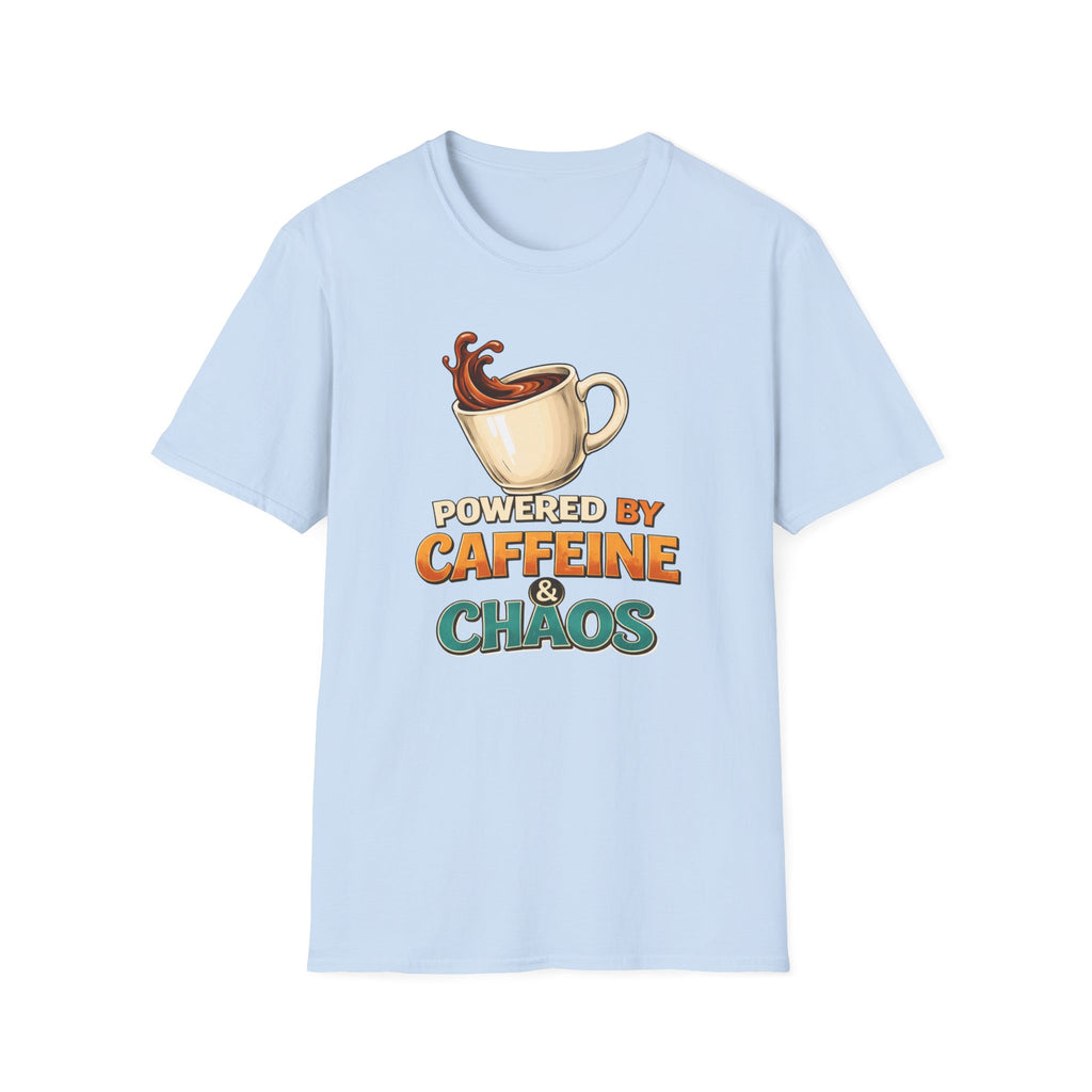 Powered by Caffeine and Chaos T-Shirt
