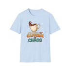 Powered by Caffeine and Chaos T-Shirt