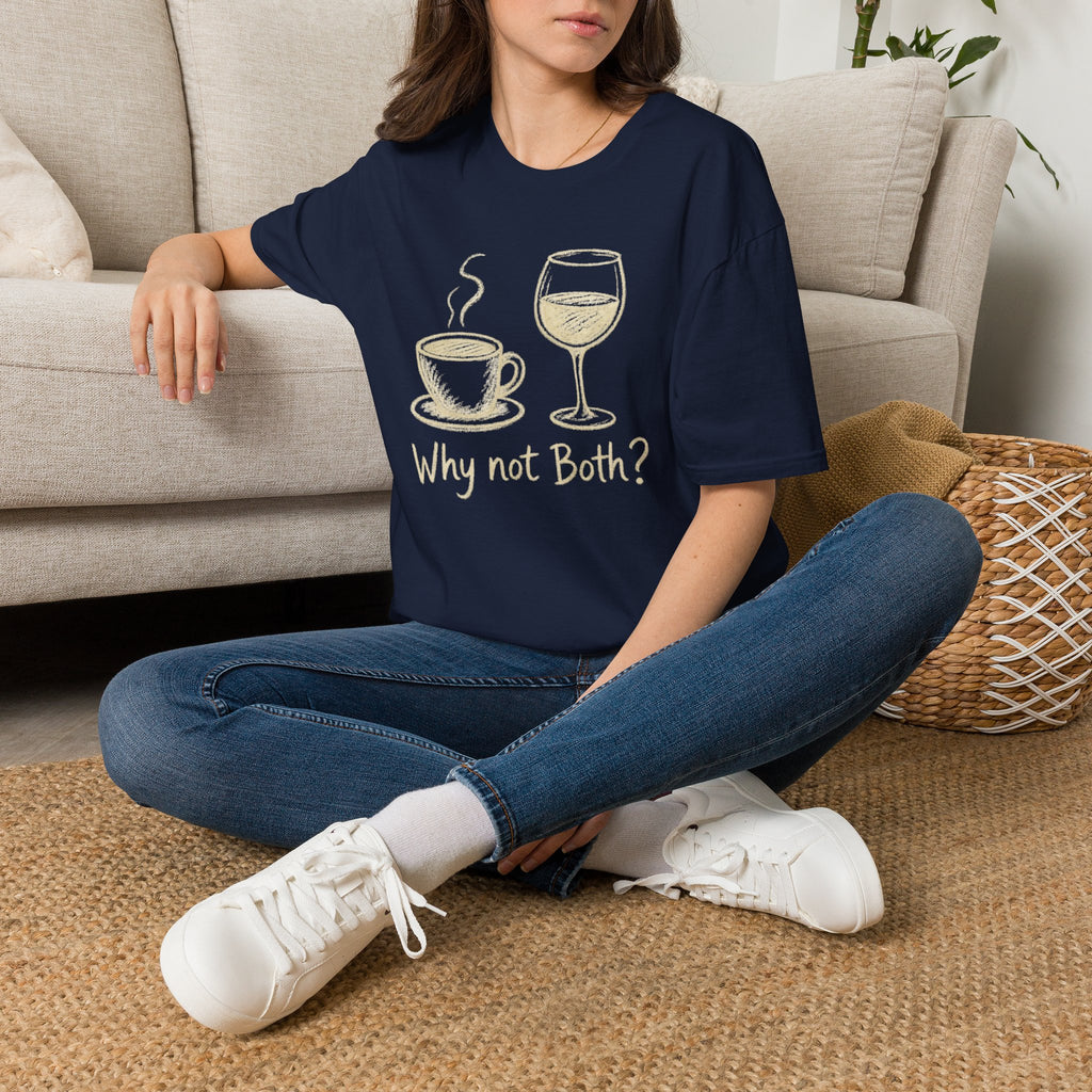 Why Not Both? T-Shirt