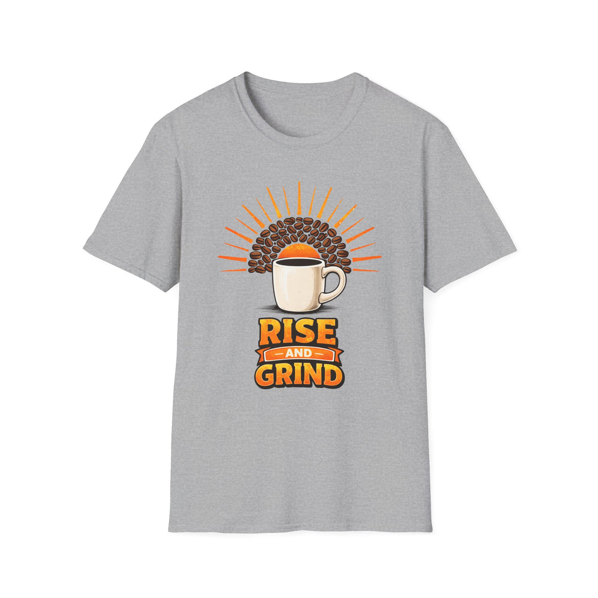 Rise and Grind T-Shirt