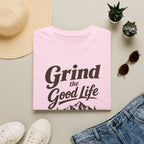 Grind the Good Life T-Shirt