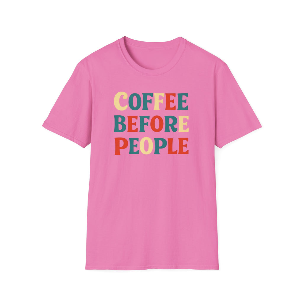 Coffee Before People T-Shirt