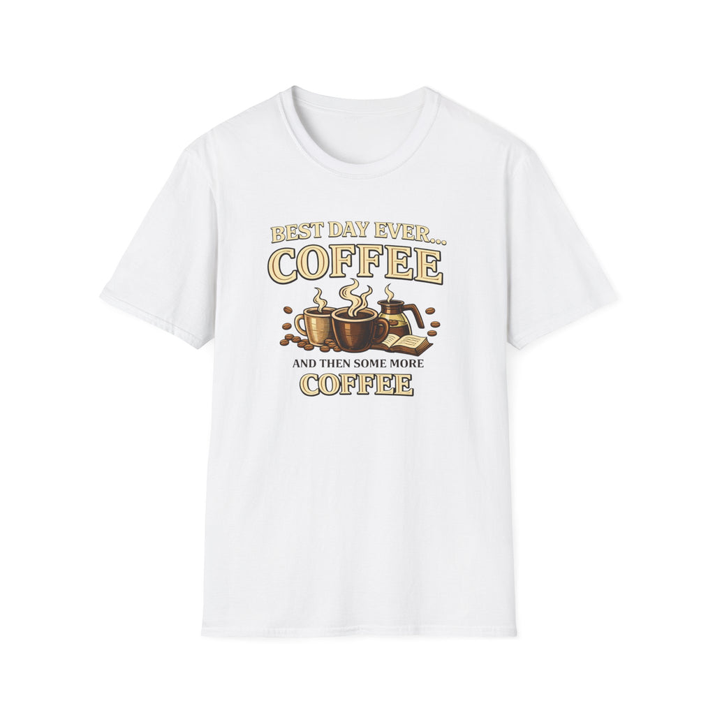 Best Day Ever T-Shirt