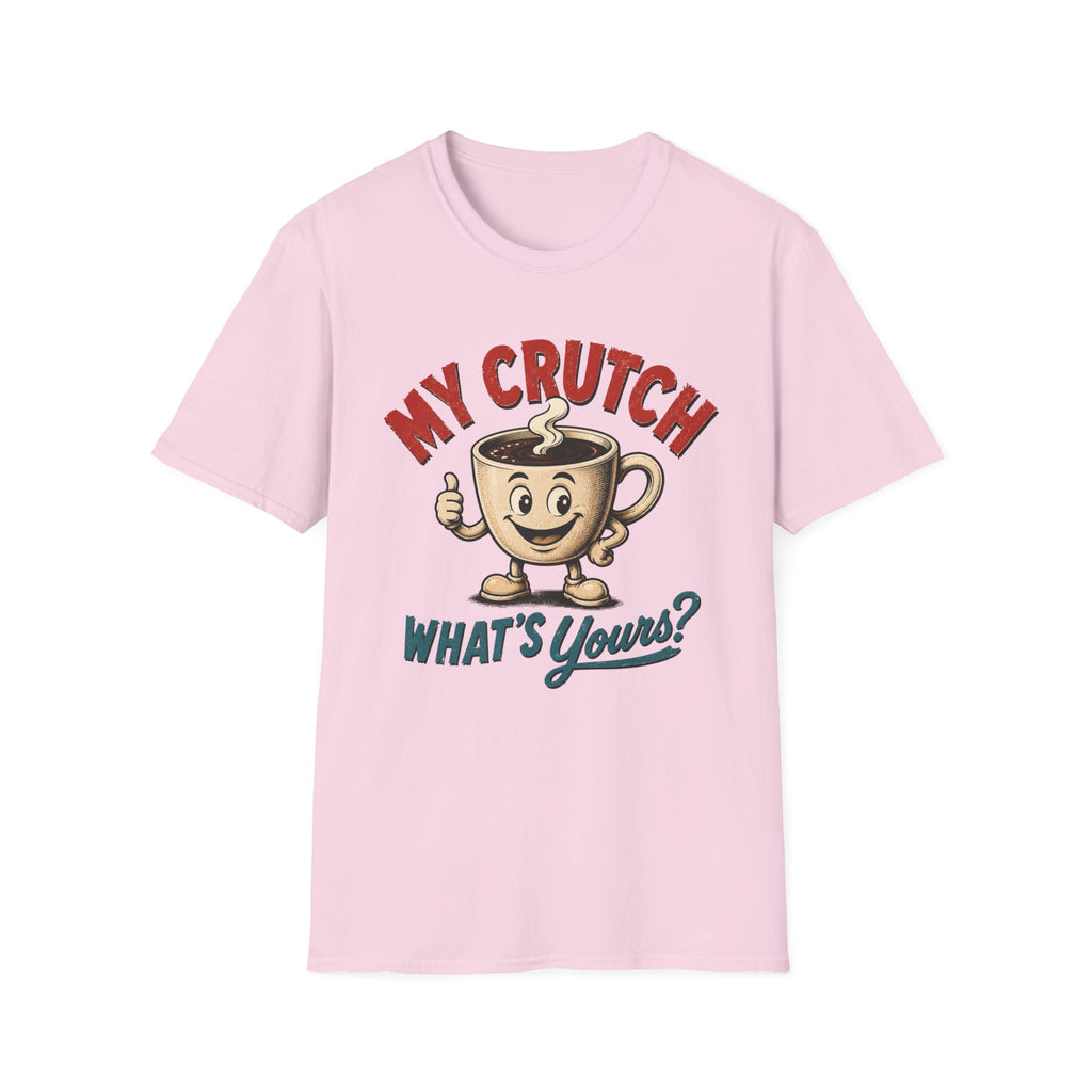 My Crutch T-Shirt