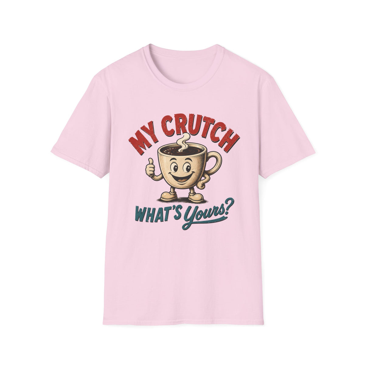 My Crutch T-Shirt