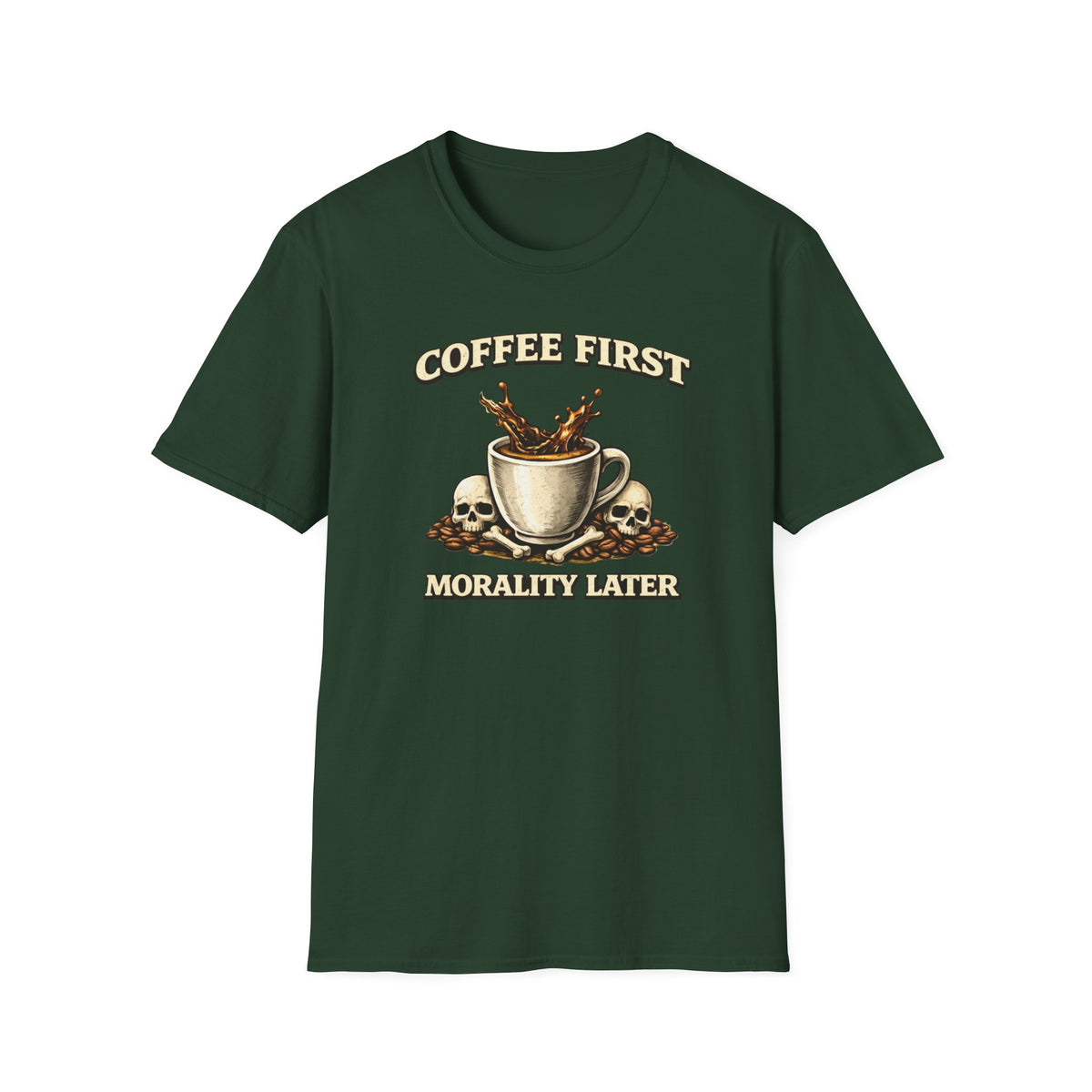 Coffee First Morality Later T-Shirt